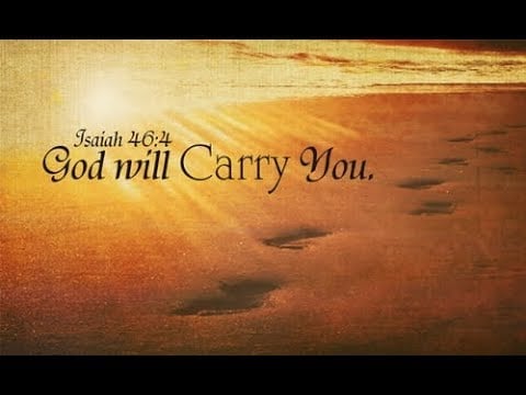 He Will Carry You