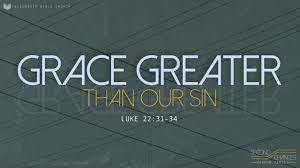 Grace That is Greater