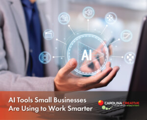 AI tools for small business on digital workspace - Carolina Creative Group